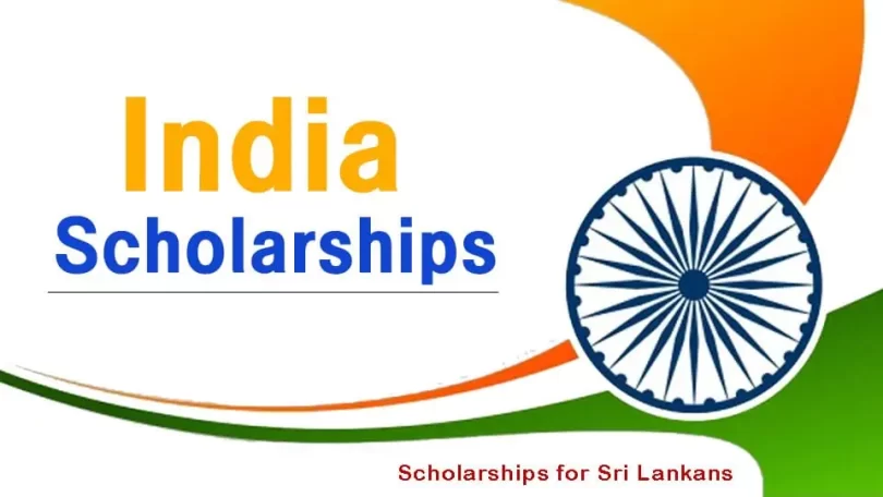 Fully Funded Indian Scholarships for Sri Lankans